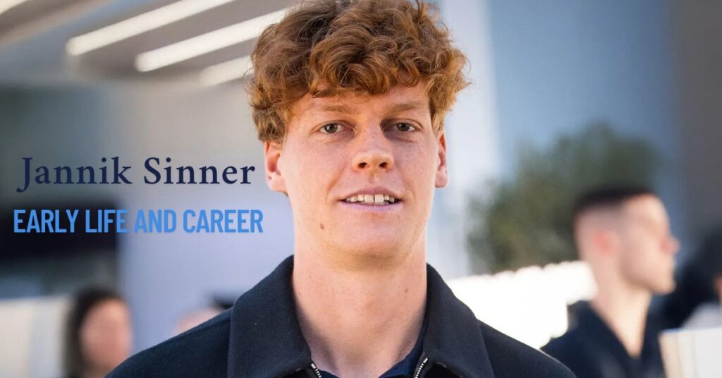 Jannik Sinner Early Life and Career