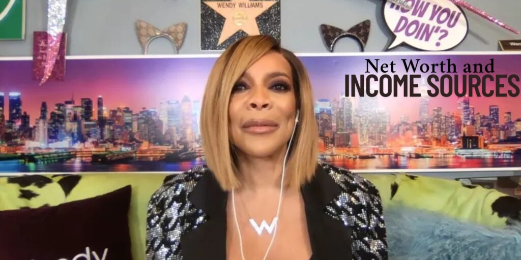 Wendy Williams Net Worth and Income Sources